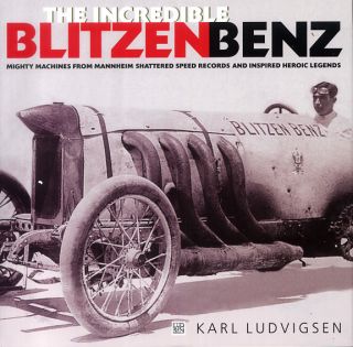 The Incredible Blitzen Benz Auto Racing Car Motorsports