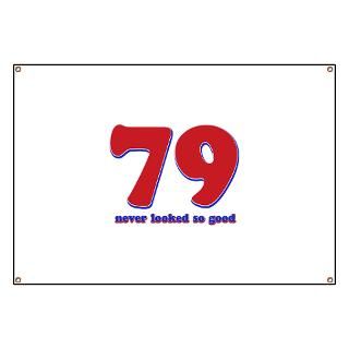 79 years never looked so good banner