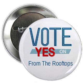 Vote From The Rooftops Button  Vote From The Rooftops Buttons, Pins