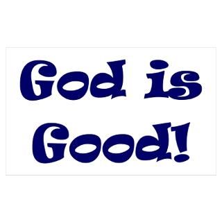 Wall Art  Posters  God is Good Poster