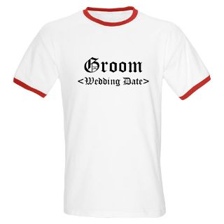 2012 Gifts  2012 T shirts  Groom (Type In Your Wedding Date) T