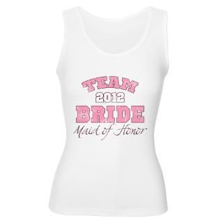 team bride 2012 maid of honor tank top