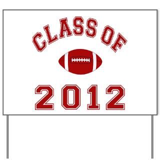 2012 Graduation Gifts  2012 Graduation Yard Signs  Class Of 2012