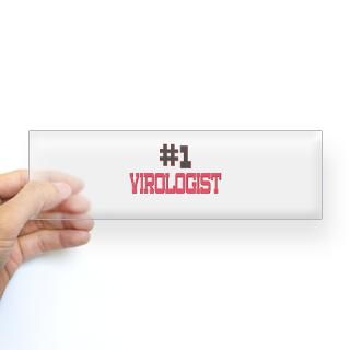 Number 1 VIROLOGIST Bumper Bumper Sticker for $4.25