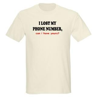 Lost Phone Number Can I Have Yours Ash Grey T S T Shirt by