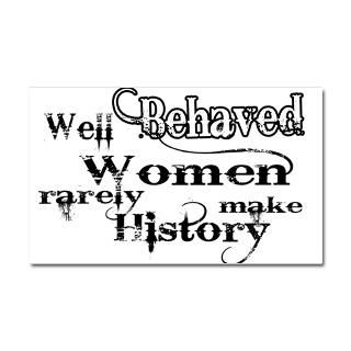 Well Behaved Women Car Magnet 20 x 12 for $14.50