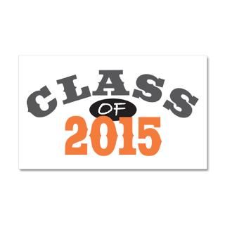 2015 Gifts  2015 Wall Decals  Class Of 2015 Orange 22x14 Wall