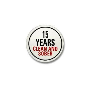 Steps Gifts  12 Steps Buttons  15 Years Clean & Sober Mini Button