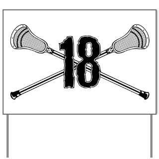 Lacrosse Number 18 Yard Sign for $20.00