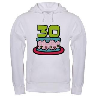 30 Year Old Birthday Cake Hooded Sweatshirt