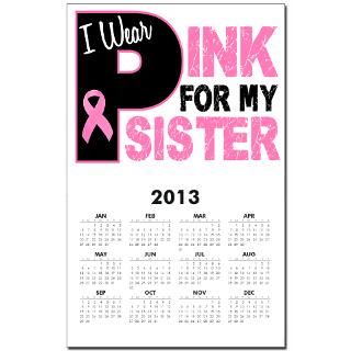 Wear Pink For My Sister 31 Calendar Print for $10.00