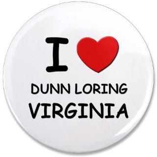 City Gifts  City Buttons  I love DUNN LORING 3.5 Button