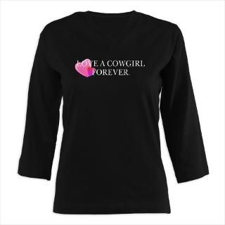Love a Cowgirl Forever Slogan T Shirts and Gifts