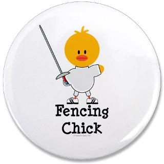 Chick Gifts  Chick Buttons  Fencing Chick 3.5 Button