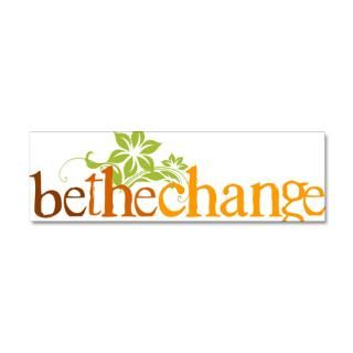 Be The Change Gifts  Be The Change Wall Decals  Be the change