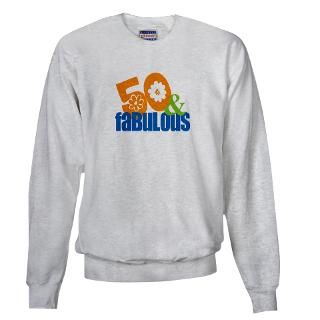 50 Gifts  50 Sweatshirts & Hoodies  50th birthday & fabulous