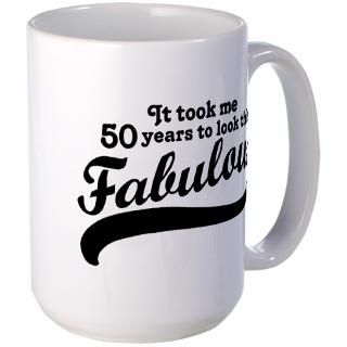 50 and Fabulous Mug