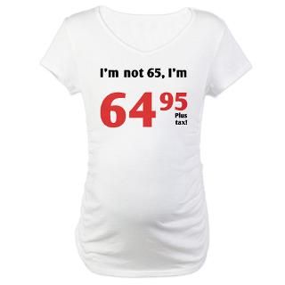 Happy Sixty Fifth Birthday Maternity Shirt  Buy Happy Sixty Fifth