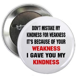 White Tiger LLC  Attitude Designs  Dont Mistake My Kindness For