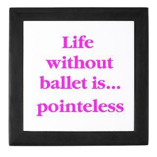 Life without ballet ispointeless PINK  I Love Ballet