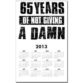 65 years of not giving a damn Calendar Print for $10.00