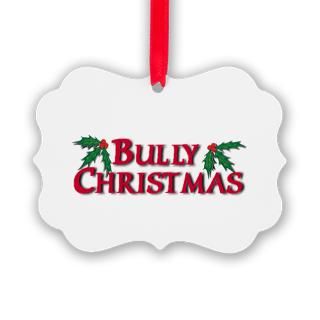 Bully Christmas.png Picture Ornament  Bully Christmas  Bully
