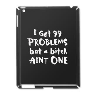got 99 Problems iPad2 Case