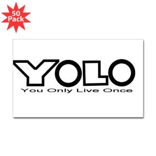 YOLO You Only Live Once  YOLO You Only Live Once