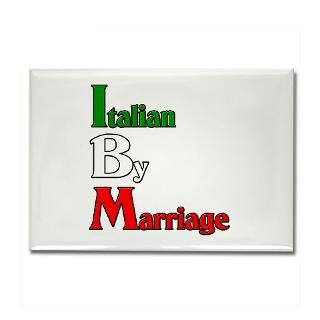 Italian By Marriage Rectangle Magnet