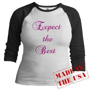 Expect the Best Design #155 Shirt