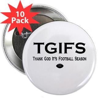 Funny TGIFS Football Season Fan T shirts & Gifts
