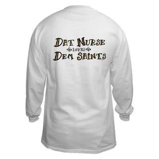 Dat Nurse Dem Saints  StudioGumbo   Funny T Shirts and Gifts