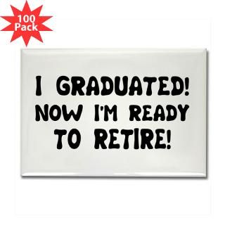 funny graduation retirement t rectangle magnet 10 $ 189 99