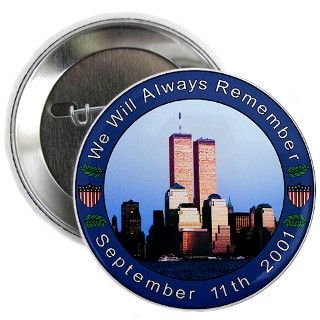 11 Gifts  9/11 Buttons  Tribute to 9/11 Button