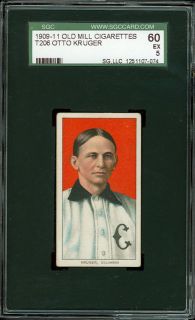 1909 11 T206 Old Mill Otto Kruger SGC 60