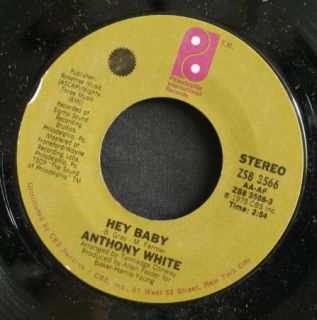 70s Soul 45 Anthony White on Philadelphia International Hey Baby Never