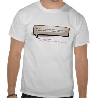 Alexander Pope one some to business pleasure T Shirt