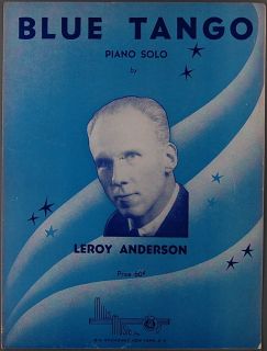 Blue Tango Piano Solo Leroy Anderson 1951 Novelty Sheet Music