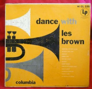 DANCE WITH LES BROWN LP vg+ 6 eye deep groove CL 539 vinyl RECORD jazz