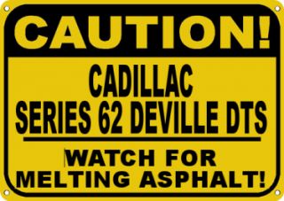 Cadillac Series 62 DeVille DTS Melting Asphalt Sign