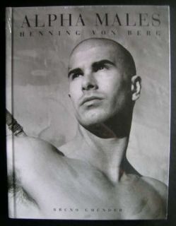 Alpha Males Henning Von Berg 2007 Hardcover Male Nude Photography New