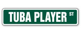 Tuba Player Street Sign Marching Band Tubist New Gift