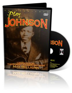Robert Johnson Blues Guitar Instructional DVD with Max Milligan