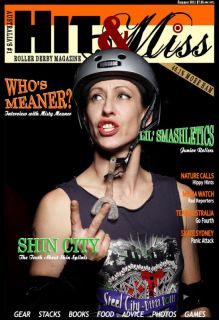 Hit & Miss Magazine Australias Number 1 Roller Derby Mag Issue 8