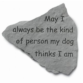 May I always be the kind of personMemorial Stone   Pet Memorials   Dog