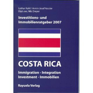 Investitions  und Immobilienratgeber Costa Rica 2007 