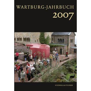 Wartburg Jahrbuch 2007 16. Jahrgang 2009 Wartburg