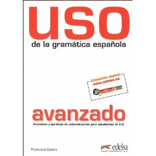USO De LA Gramatica Espanola Nivel Avanzado   New Edition 2011