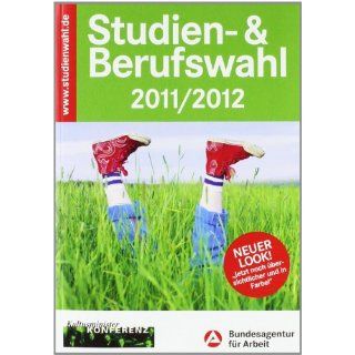 Studien  & Berufswahl 2011/2012 Bundesagentur für Arbeit