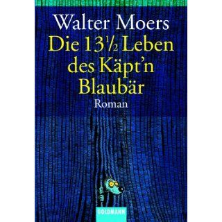 Die 13 1/2 Leben des Käptn Blaubär Walter Moers